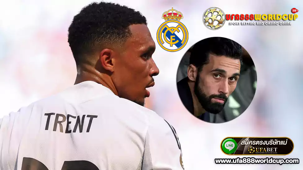 Trent Alexander-Arnold, Real Madrid ยูฟ่าเบท ufa888worldcup