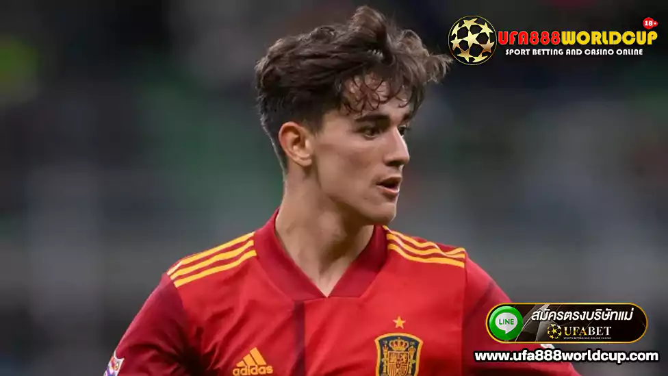 Gavi สเปน แทงบอลโลก ufa888worldcup ยูฟ่าเบท